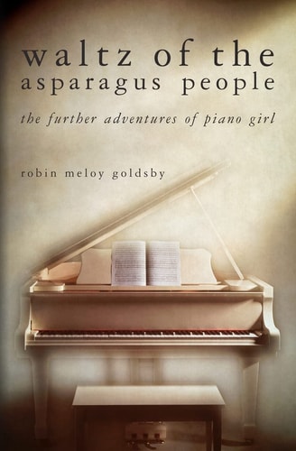 Waltz of the Asparagus People The Further Adventures of Piano Girl