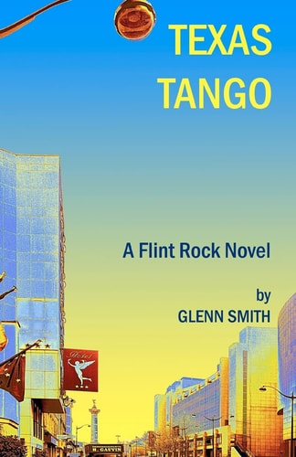 Texas Tango A Flint Rock Novel