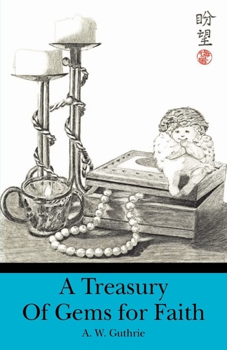 A Treasury of Gems for Faith