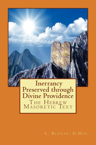The Hebrew Masoretic Text Inerrancy Preserved Through Divine Providence