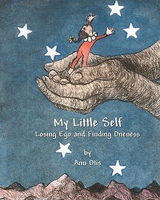 My Little Self Losing Ego and Finding Oneness