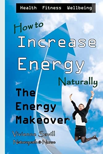 How to Increase Energy The Energy Makeover