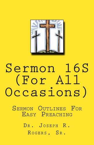 Sermon 16S (For All Occasions...) Sermon Series For Easy Preaching