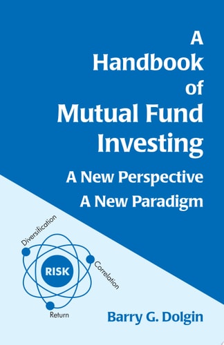 A Handbook of Mutual Fund Investing A New Perspective - A New Paradigm