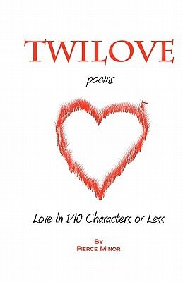 TwiLove Poems Love in 140 Characters Or Less