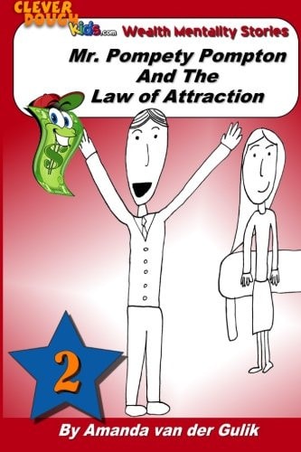 Mr. Pompety Pompton and the Law of Attraction