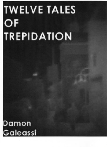 Twelve Tales of Trepidation