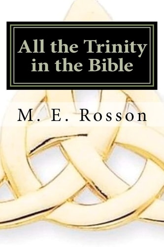 All the Trinity in the Bible Scripture References to the Father, Son and Holy Spirit