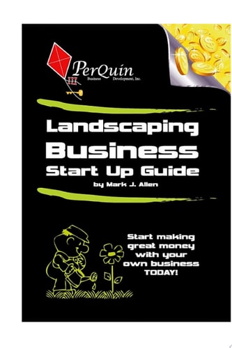 Landscaping Business Start-Up Guide
