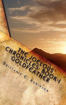 The Joelous Chronicles Book - I Gold Feather