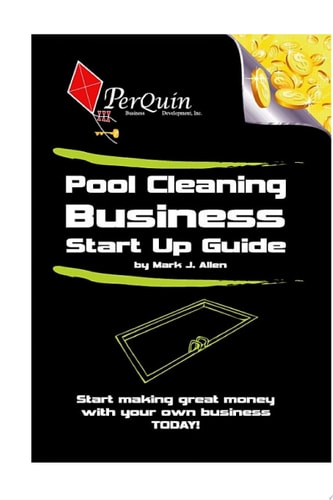 Pool Cleaning Business Start-Up Guide