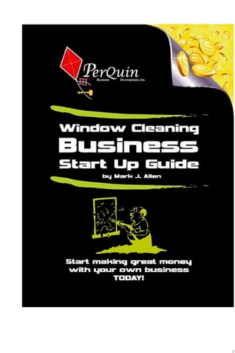 Window Cleaning Business Start-Up Guide