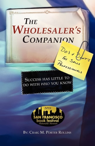 The Wholesaler's Companion Success Has Little to Do with Who You Know