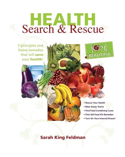 Health Search and Rescue 7 Principles and Home Remedies that Will Save Your Health