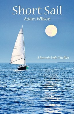Short Sail A Ronnie Vale Thriller