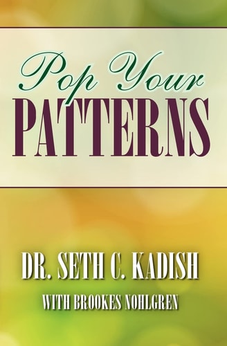 Pop Your Patterns The No-Nonsense Way to Change Your Life