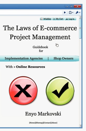 The Laws of E-Commerce Project Management Guidebook for Implementation Agencies and Shop Owners Including Online Resources