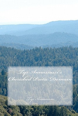 Tyr Annassassi's Cherished Poetic Domain