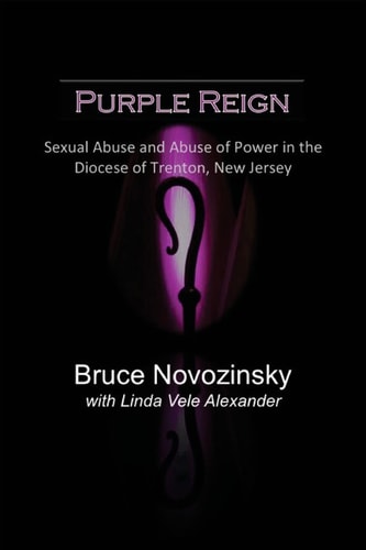 Purple Reign Sexual Abuse and Abuse of Power in the Diocese of Trenton, New Jersey