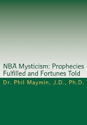NBA Mysticism Prophecies Fulfilled and Fortunes Told