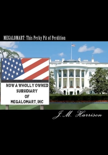 Megalomart This Perky Pit of Perdition