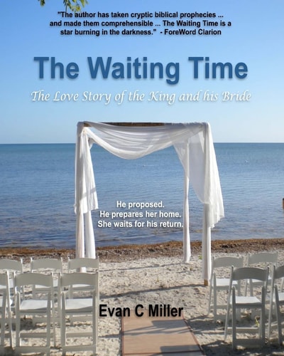 The Waiting Time The Love Story of the King and His Bride