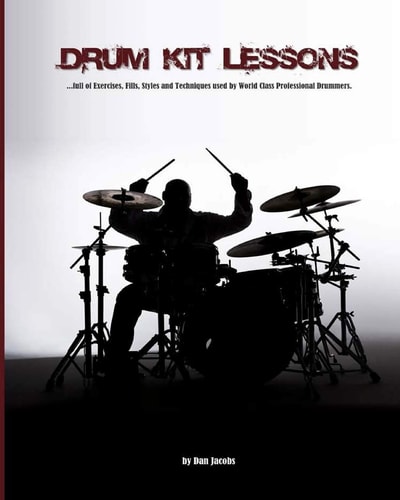 Drum Kit Lessons Full of Exercises, Fills, Styles and Techniques Used by World Class Professional Drummer