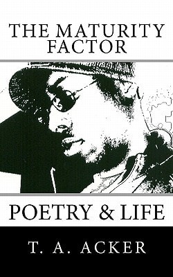 The Maturity Factor Poetry & Life