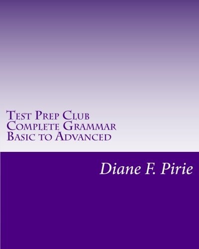 Test Prep Club Complete Grammar, Basic to Advanced