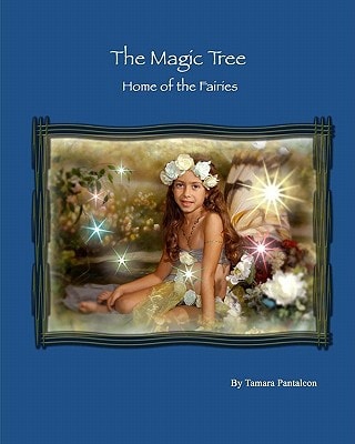 The Magic Tree Home of the Fairies