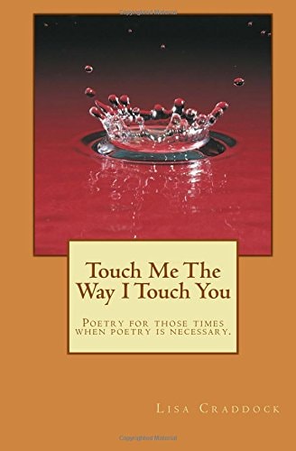 Touch Me The Way I Touch You