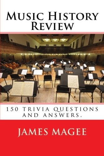 Music History Review 150 Trivia Questions and Answers.