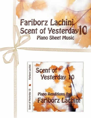 Scent of Yesterday 10 Piano Sheet Music