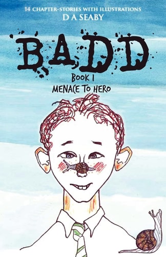 Badd Book 1 Menace to Hero