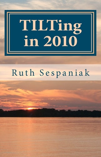 TILTing In 2010 Things I Love Thursday