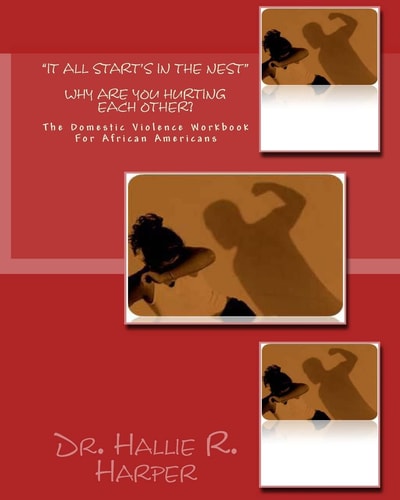 It All Start's In The Nest The Domestic Violence Workbook For African Americans