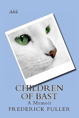 Children of Bast A Memoir