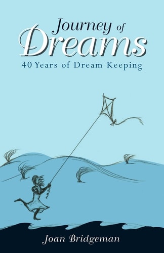 Journey of Dreams 40 Years of Dream Keeping