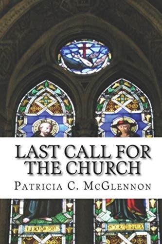 Last Call for The Church A Teaching on the Crucial Timing of the Rapture of the Church