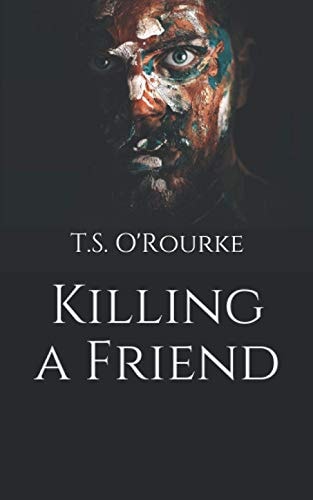 Killing a Friend