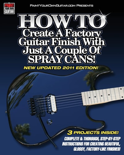 HOW TO Create A Factory Guitar Finish With Just A Couple Of Spray Cans!