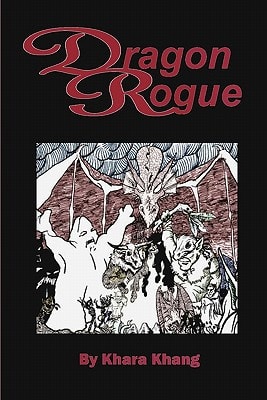 Dragon Rogue A Fantasy Novel Set in Kaball (i.e. Trollworld)