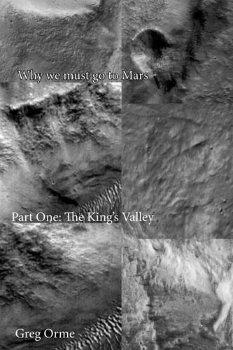 Why We Must Go to Mars The King's Valley
