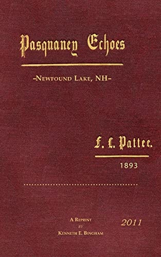 Pasquaney Echoes, Newfound Lake, NH F. L. Pattee,1893