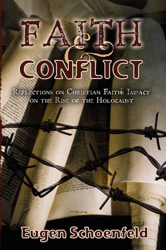 Faith and Conflict Reflections on Christian Faiths' Impact on the Rise of the Holocaust