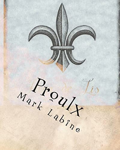 Proulx Historical and Genealogical Information about Albert and Leda Proulx