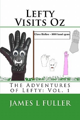 Lefty Visits Oz The Adventures of Lefty: Vol. 1