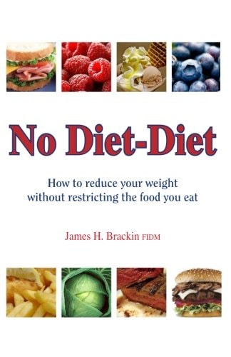 No Diet Diet Reduce Your Weight Without Restricting the Food You Eat