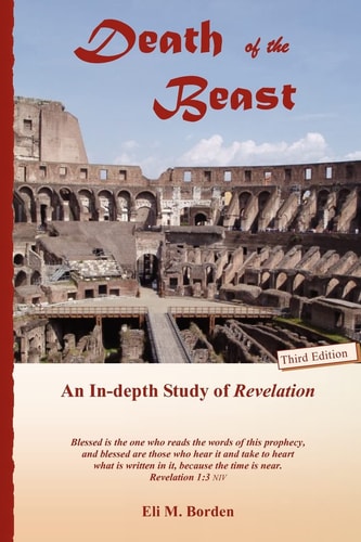 The Death of the Beast An Examination of the Book of Revelation
