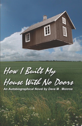 How I Built My House With No Doors